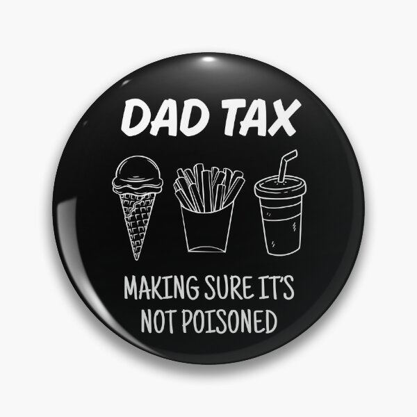 Artikelvorschau, DAD TAX Sicherstellen, dass es nicht vergiftet ist entworfen und verkauft von StanSitk.