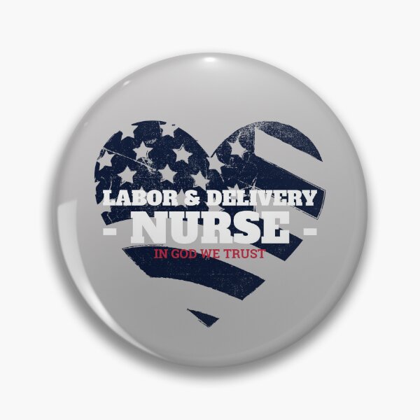 Item preview, Labor & Delivery Nurse In God We Trust designed and sold by NANursing.