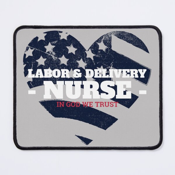 Item preview, Labor & Delivery Nurse In God We Trust designed and sold by NANursing.