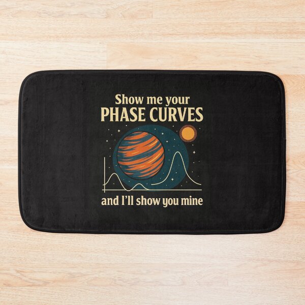 Item preview, Show Me Your Phase Curves – Planetary Science Tee designed and sold by Exoplanet Wildlife.