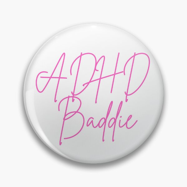 Item preview, ADHD Baddie designed and sold by sydneymailloux.