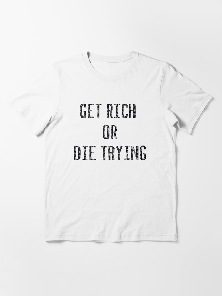 die trying t shirt