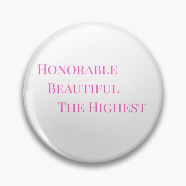 Item preview, Honorable, Beautiful, the Highest  designed and sold by sydneymailloux.