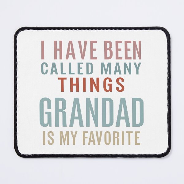 Item preview, Stylish I Have Been Called Many Things Grandad Is My Favorite T-Shirt, Funny Grandpa Shirt, Gift For Grandfather, Granddad Tee, Family Gift Tee designed and sold by TeeTimeTreasure.
