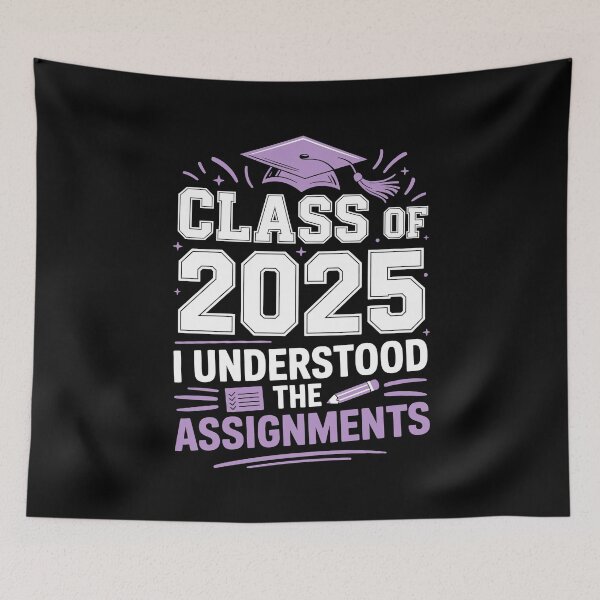 Item preview, Class of 2025 – I Understood the Assignment Graduation Design designed and sold by Vexel Studio.