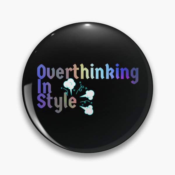 Item preview, Overthinking in style Slogan designed and sold by Zenna MT 1.