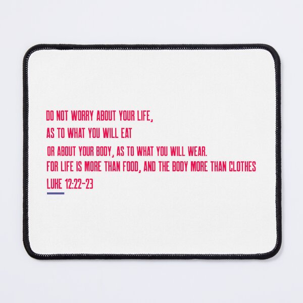 Item preview, Do not worry about your life- Luke 12:22-23 designed and sold by dreamlandbuyers.