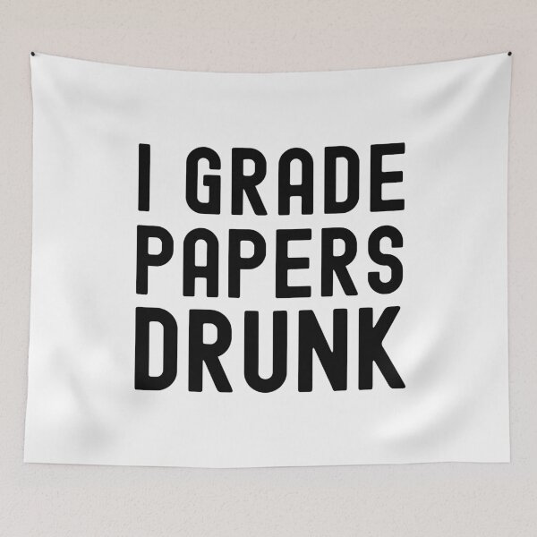Item preview, Califico mis trabajos borracho - Profesor de alcohol, Profesor de alcohol, Humor de profesores, Humor de profesores, Profesor gracioso designed and sold by jadedscientist.
