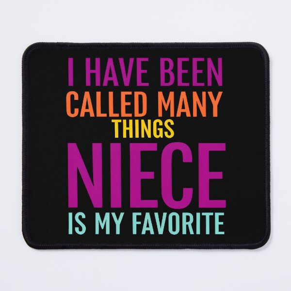 Item preview, Niece Is My Favorite – Funny & Heartfelt Colorful Design designed and sold by TeeTimeTreasure.