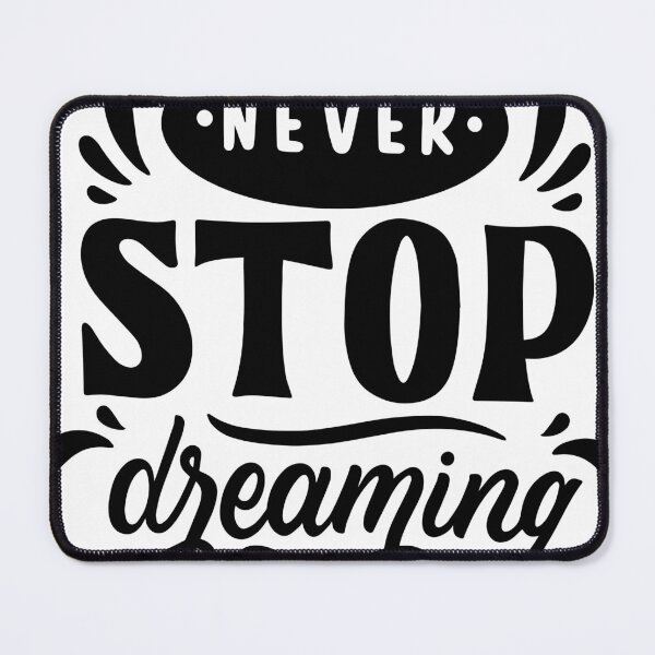 Item preview, Never Stop Dreaming T-shirt designed and sold by Barwane Products.