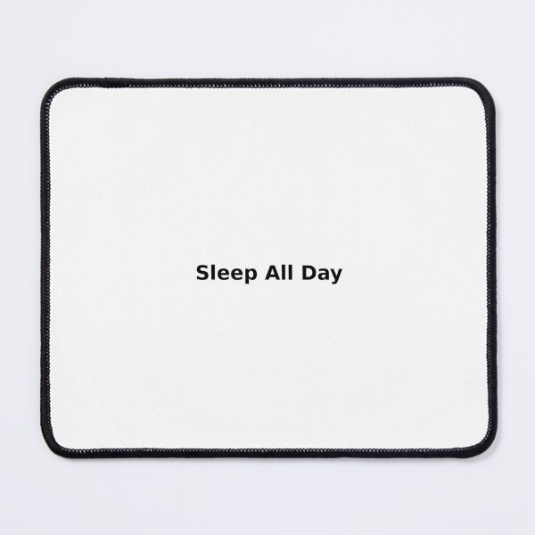 Item preview, Sleep All Day designed and sold by Nedeshop.