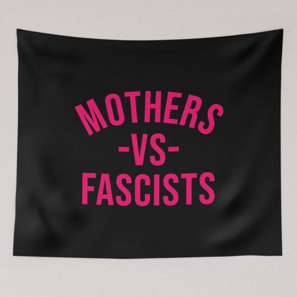 Item preview, Mothers VS Fascists - hot pink designed and sold by Thelittlelord.
