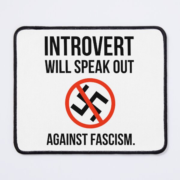 Item preview, Introvert will speak out against fascism  designed and sold by Rachel the Artist .