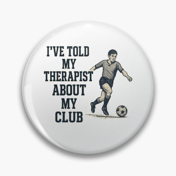 Item preview, I've Told My Therapist About My Club designed and sold by Pitch Please .
