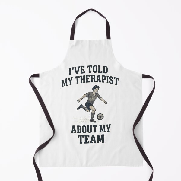 Item preview, I've Told My Therapist About My Team designed and sold by Pitch Please .