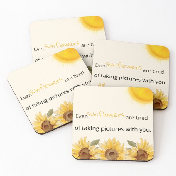 Item preview, Even Sunflowers Are Tired – Funny Summer Quote Design designed and sold by ElinorVania.