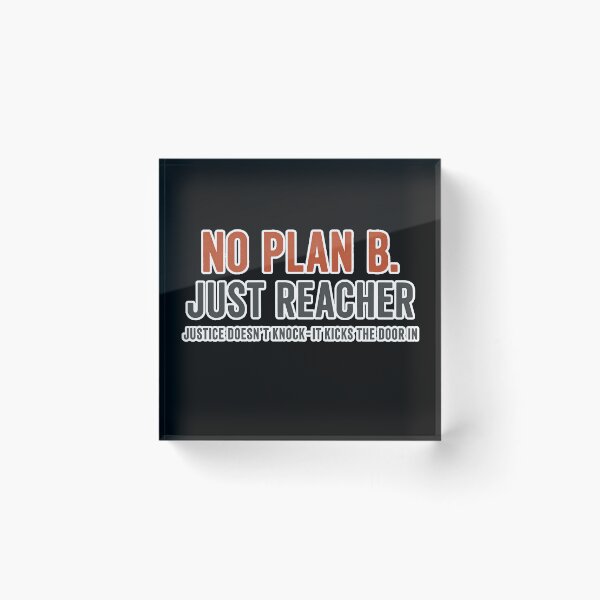 Item preview, No Plan B Just Reacher designed and sold by Geralthewhite.