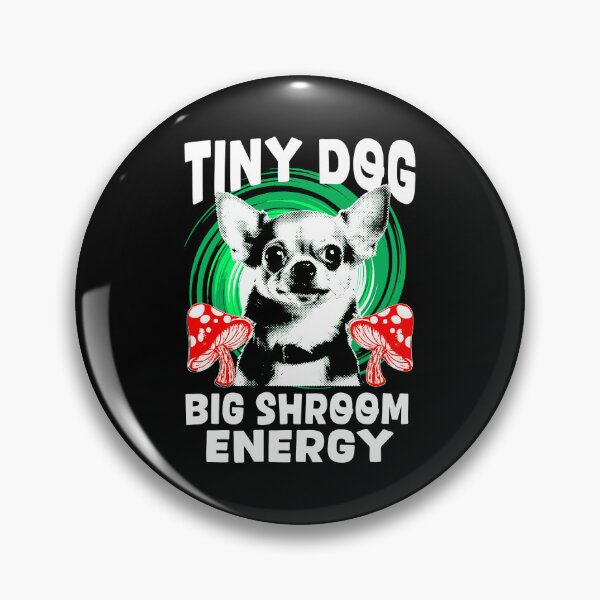 Artikelvorschau, Tiny Dog Big Shroom Energy – Lustiges psychedelisches Chihuahua-Pilz-Design entworfen und verkauft von Dmetalx Art Apparel.