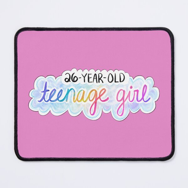 Item preview, 26 Year Old Teenage Girl designed and sold by Olivia Ossege.