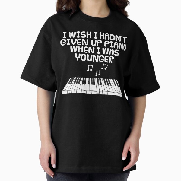 Item preview, I Wish I Hadn't Given Up Piano Funny designed and sold by doodlerob.