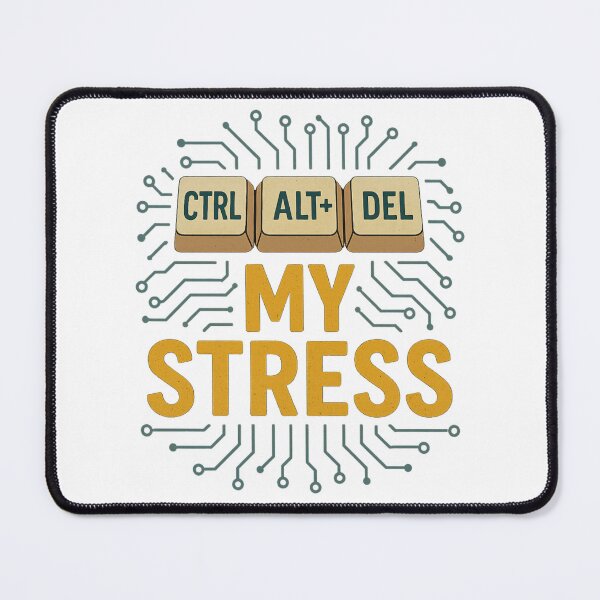 Item preview, Ctrl+Alt+Del My Stress designed and sold by Neonyx2020.