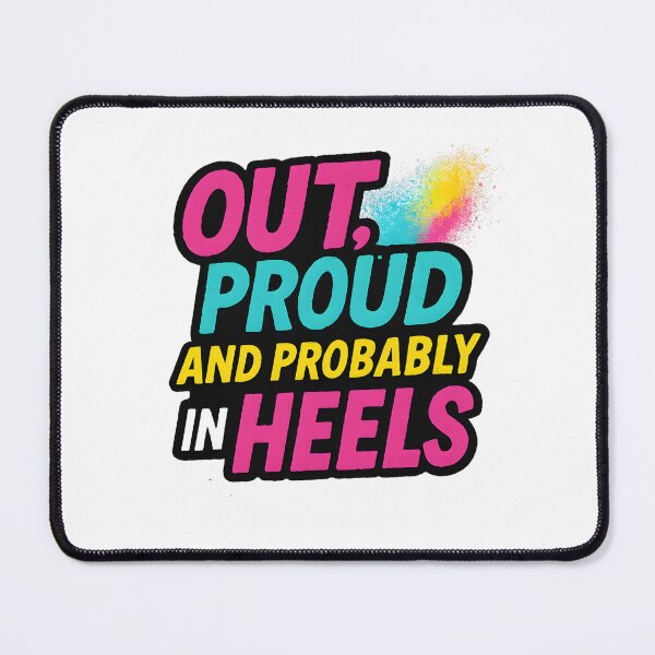Item preview, Out, Proud and Probably in Heels – Bold Typographic Design designed and sold by Haus Of Sin.