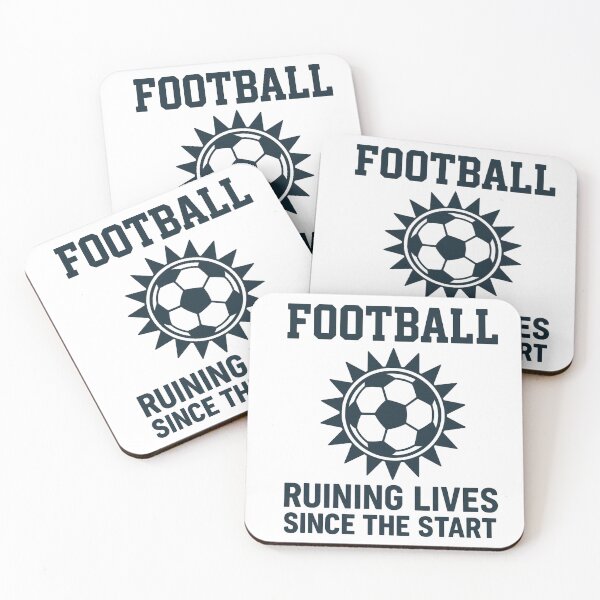 Item preview, Football: Ruining Lives Since The Start designed and sold by Pitch Please .
