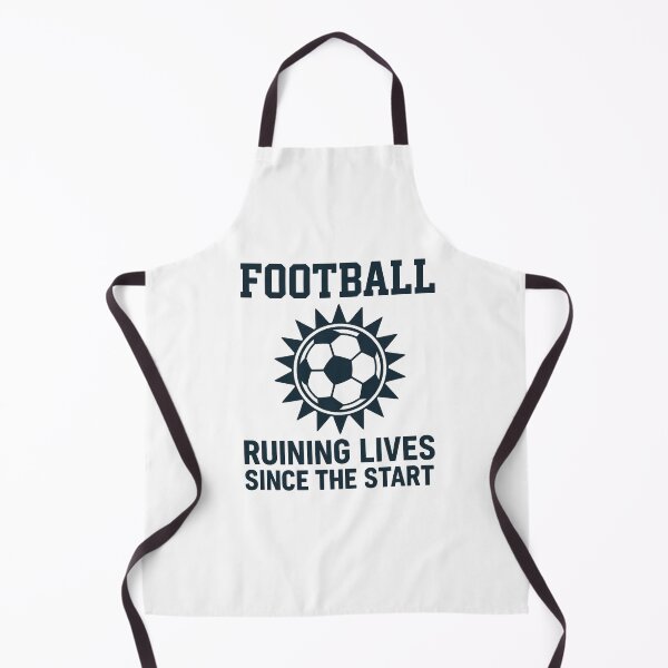 Item preview, Football: Ruining Lives Since The Start designed and sold by Pitch Please .