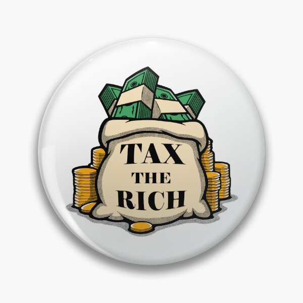 Item preview, Tax the Rich designed and sold by Eat the Rich.