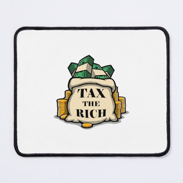 Item preview, Tax the Rich designed and sold by Eat the Rich.