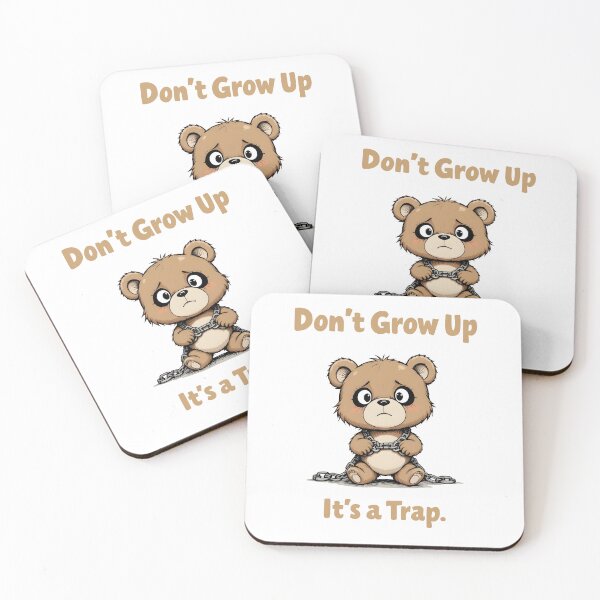 Item preview, Don’t Grow Up, It’s a Trap designed and sold by Dazzle-Sizzle.