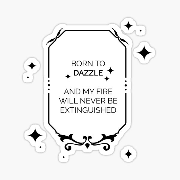 Item preview, Born to Dazzle designed and sold by LyraNPC.