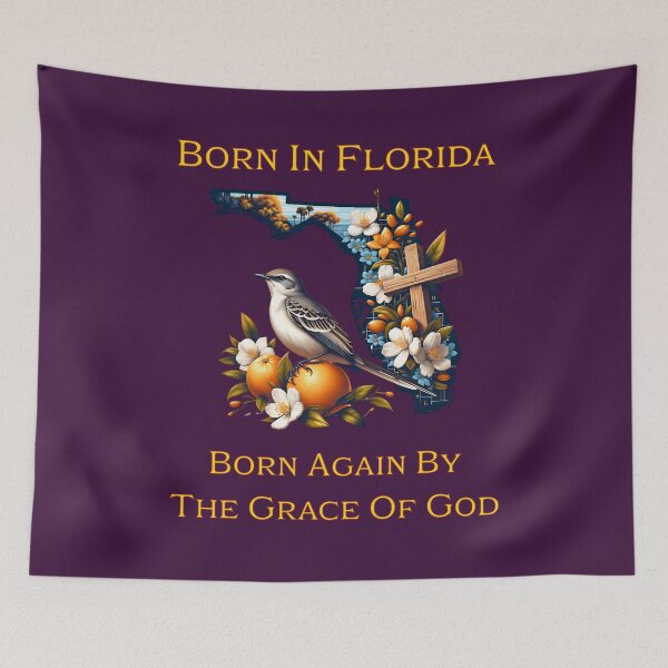 Item preview, Born In Florida, Born Again By The Grace Of God designed and sold by Thankful Designs.