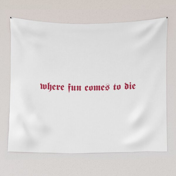 Item preview, Where Fun Comes to Die: Maroon designed and sold by Thangaraj-House.