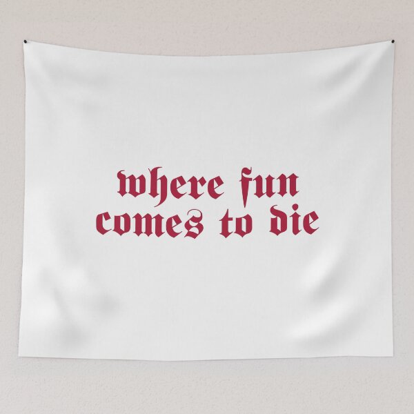 Item preview, Where Fun Goes to Die: Maroon designed and sold by Thangaraj-House.