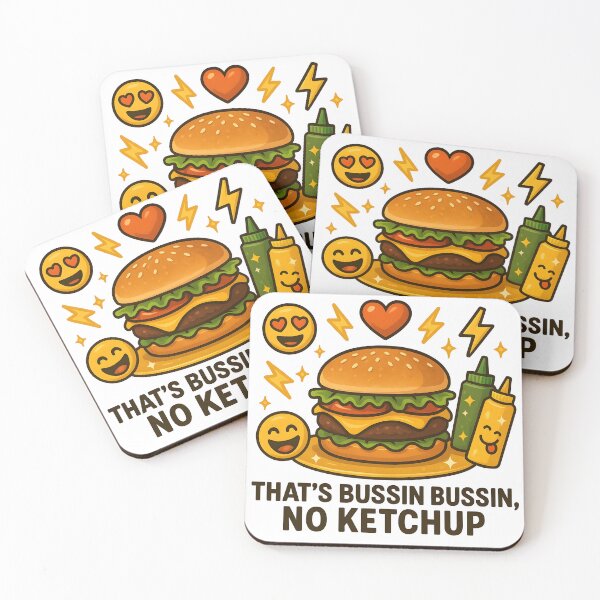 Item preview, That’s Bussin Bussin, No Ketchup designed and sold by  MAD's Recreation Studio.