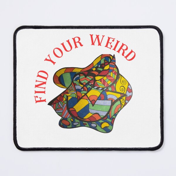 Item preview, Find Your Weird  designed and sold by KentawnaB17.