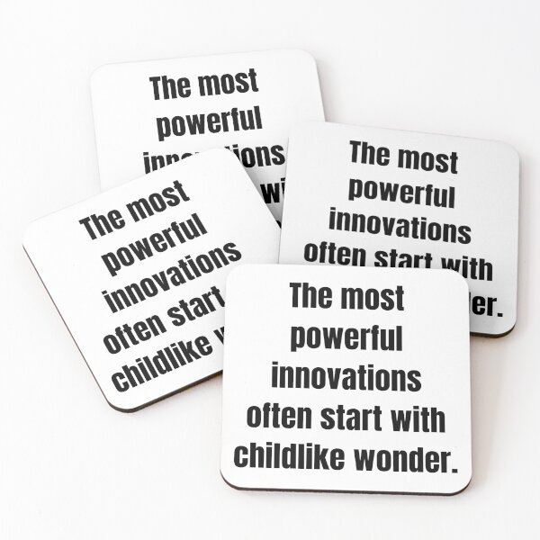 Item preview, The most powerful innovations often start with childlike wonder. designed and sold by Tri-point12.