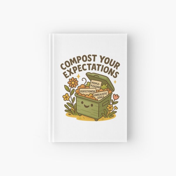Item preview, Compost Your Expectations designed and sold by SnugBugz.