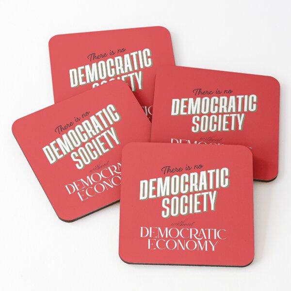 Item preview, There is No Democratic Society without Democratic Economy Socialism Slogan designed and sold by SocialistScrapbook.