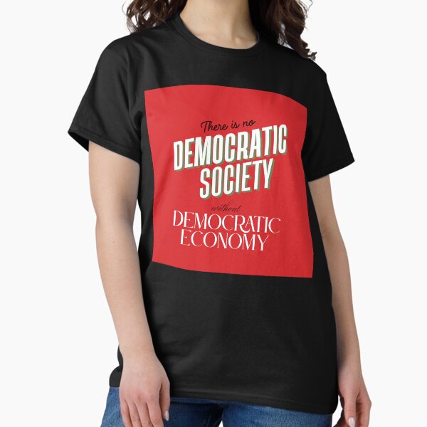 Artikel-Vorschau von Es gibt keine demokratische Gesellschaft ohne demokratische Wirtschaft Sozialismus Slogan, designt und verkauft von SocialistScrapbook.