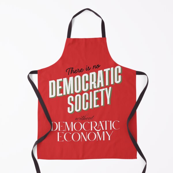 Item preview, There is No Democratic Society without Democratic Economy Socialism Slogan designed and sold by SocialistScrapbook.