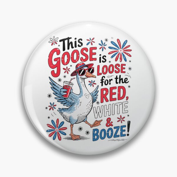 Item preview, 4Th Of July This Goose Is Loose For The Red White And Booze designed and sold by SpeedyPrints.