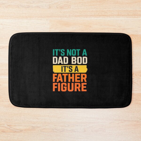 Item preview, It's Not A Dad Bod It's A Father Figure Fathers Day Funny designed and sold by diyoor.