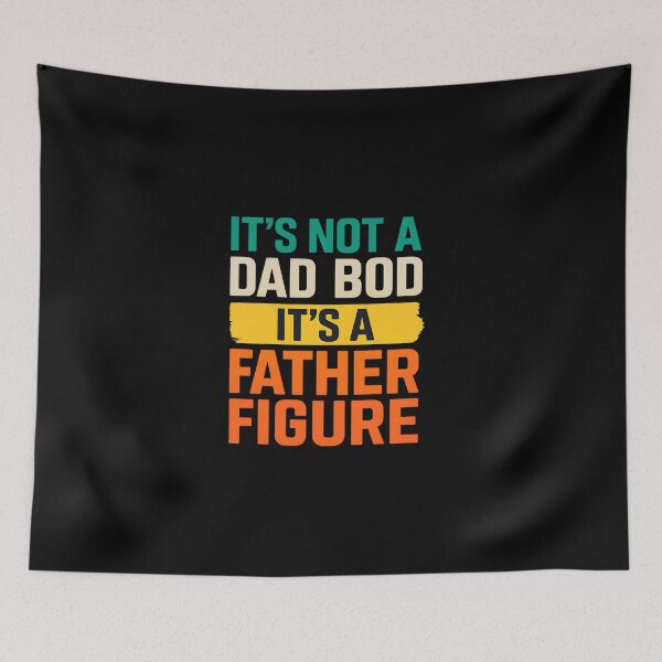Item preview, It's Not A Dad Bod It's A Father Figure Fathers Day Funny designed and sold by diyoor.