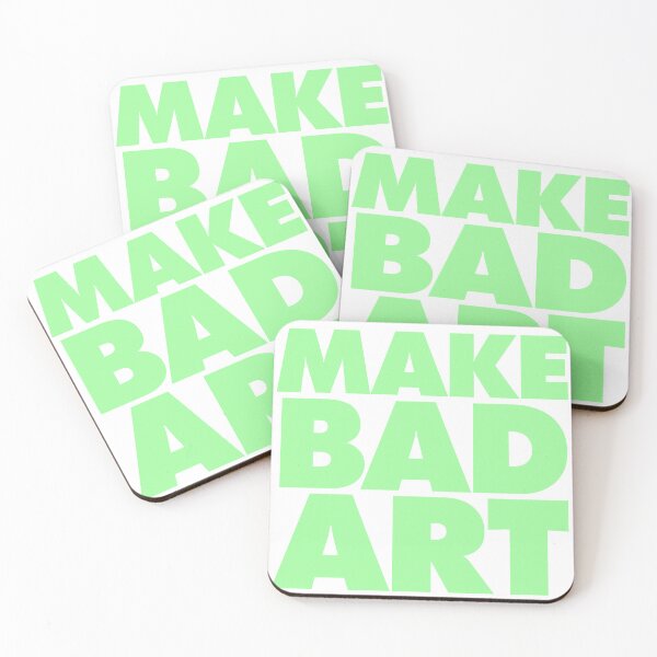 Item preview, Make Bad Art Slogan designed and sold by GoodGoodCompany.