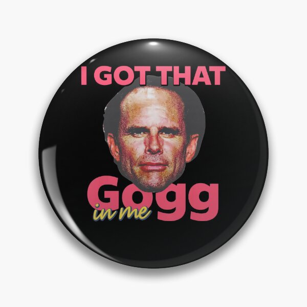 Item preview, I Got that Gogg in Me Funny designed and sold by GerogShop.