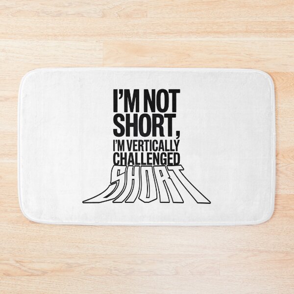 Item preview, Quirky Slogan, im not short im vertically challenged designed and sold by graphic-genie.