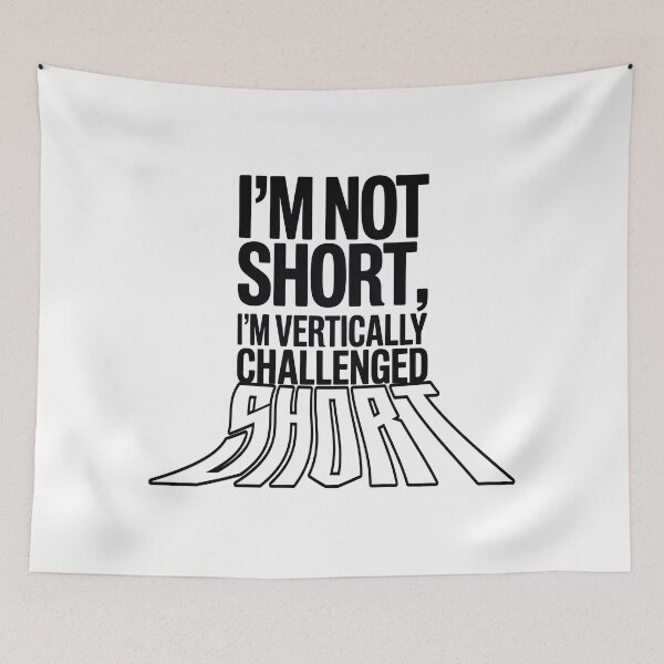 Item preview, Quirky Slogan, im not short im vertically challenged designed and sold by graphic-genie.