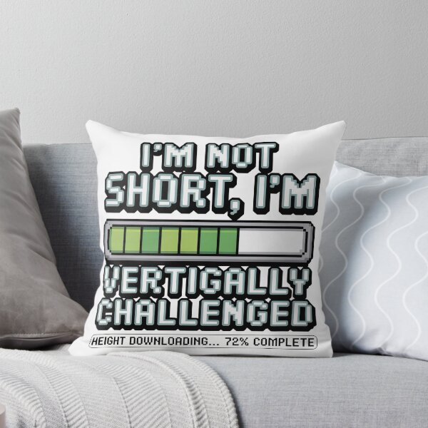 Item preview, Quirky Slogan, im not short im vertically challenged designed and sold by graphic-genie.